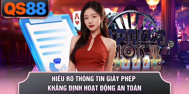Hiểu rõ thông tin giấy phép khẳng định hoạt động an toàn 